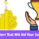 Behaviors That Will Aid Your Success