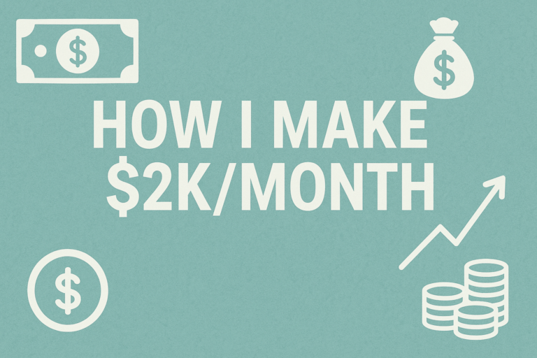 How I make $2K/month