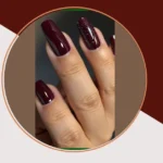 Your Complete Guide to Classy Burgundy Nail Designs: 16 Ideas